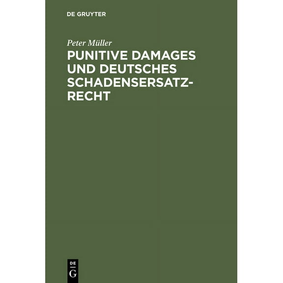 Punitive Damages und deutsches Schadensersatzrecht, (Hardcover)