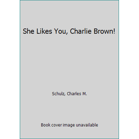 Pre-Owned She Likes You, Charlie Brown! (Selected Cartoons from I'm Not Your Sweet Babboo, Vol 2) (Unknown) 0449207889 9780449207888