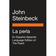 La perla : En espaol (Spanish Language Edition of The Pearl) (Paperback)