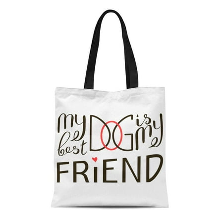 KDAGR Canvas Tote Bag My Dog Is Best Friend Brush Lettering About Durable Reusable Shopping Shoulder Grocery