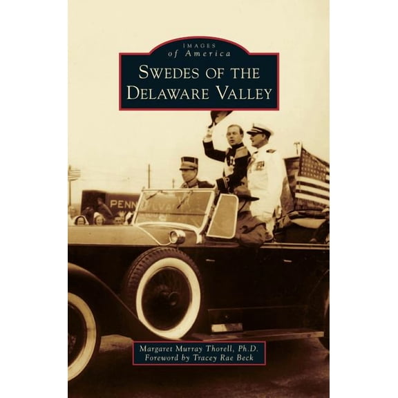 Swedes of the Delaware Valley, (Hardcover)