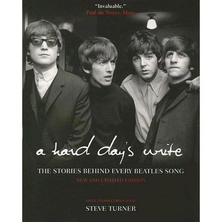 A Hard Day's Write: The Stories Behind Every Beatles Song