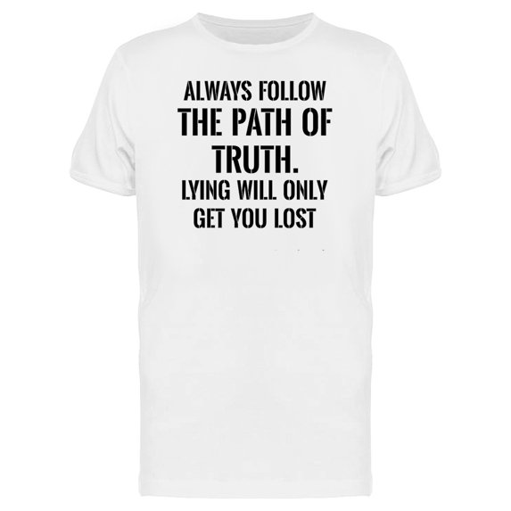 Always Follow The Path Of Truth Tee Men's -Image by Shutterstock
