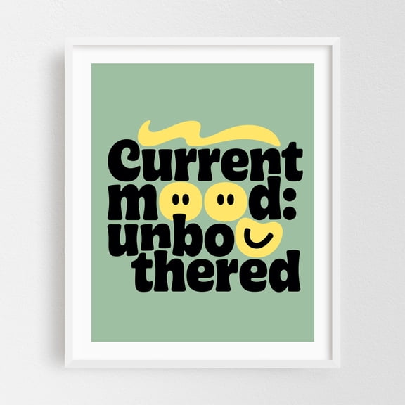 Stay Unbothered - Typography Quote Humor Modern Art Pop Art Pastel Whimsical White Framed Wall Art Print 8 x 10 inches