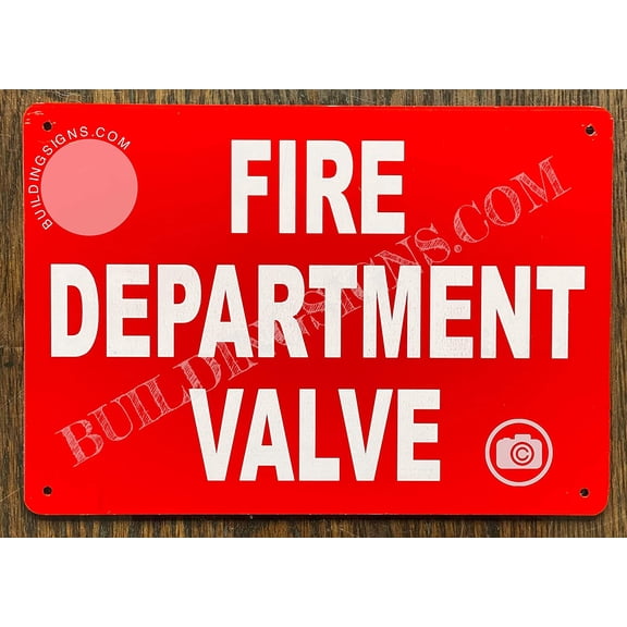 FIRE Department Valve Sign (RED, Reflective, Aluminum 7X10 -Rust Free) (ref-2201)