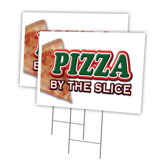 PIZZA BY THE SLICE 2 Pack Of 18" x 24" Yard Sign & Stake | Advertise Your Business | Stake Included Image On Front Only | Made in The USA