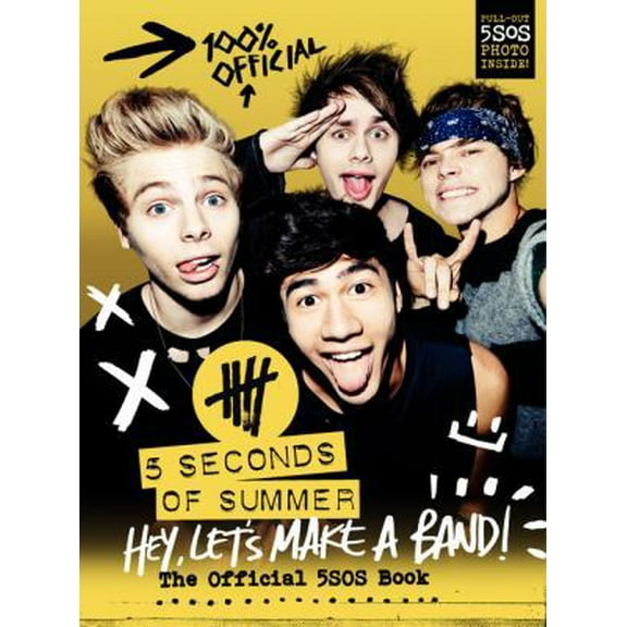 Pre-Owned Hey, Let's Make a Band!: The Official 5SOS Book (Hardcover) 0062366440 9780062366443