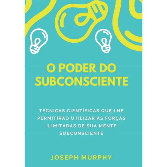 O poder do subconsciente, (Paperback)