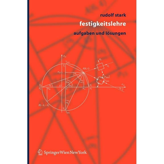 Festigkeitslehre: Aufgaben Und Lösungen, (Hardcover)