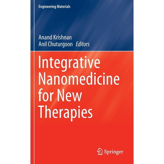 Engineering Materials Integrative Nanomedicine for New Therapies, (Hardcover)
