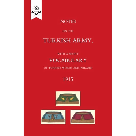Notes on the Turkish Army