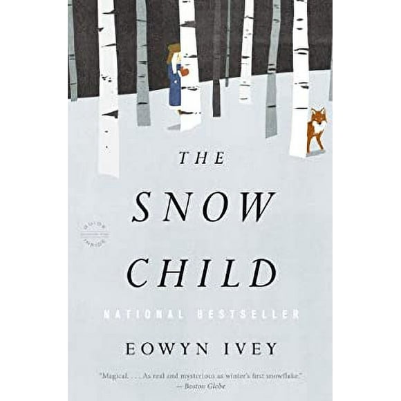 The Snow Child : A Novel 9780316175661 Used / Pre-owned