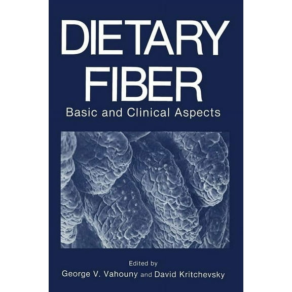 Dietary Fiber: Basic and Clinical Aspects, (Paperback)