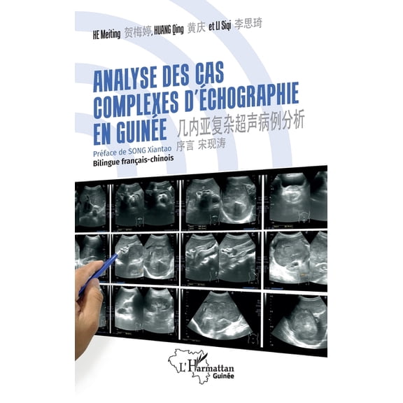Harmattan Guinée Analyse des cas complexes d'échographie en Guinée: 几内亚复杂&, (Paperback)