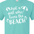 thumbnail image 4 of Inktastic Just A Girl Who Loves The Beach T-Shirt, 4 of 5