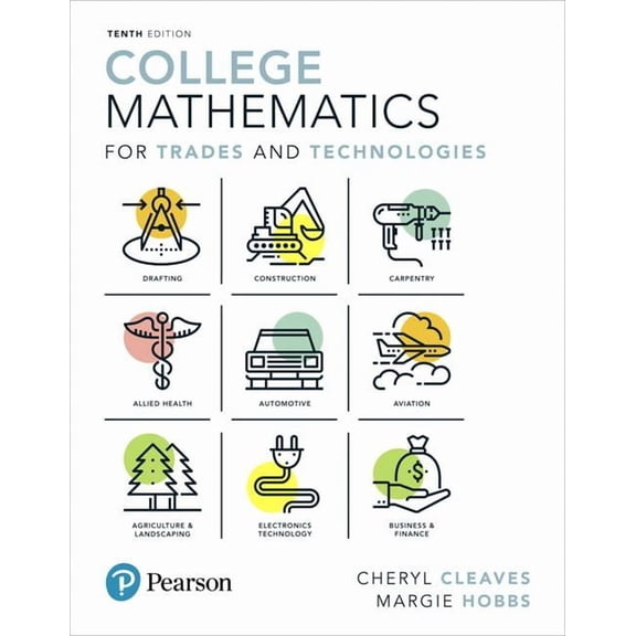 College Mathematics for Trades and Technologies Plus Mylab Math -- 24 Month Title-Specific Access Card Package (Other)