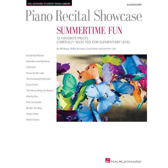 Hal Leonard Student Piano Library (Songb Piano Recital Showcase: Summertime Fun: 12 Favorite Pieces Carefully Selected for Elementary Level, (Paperback)
