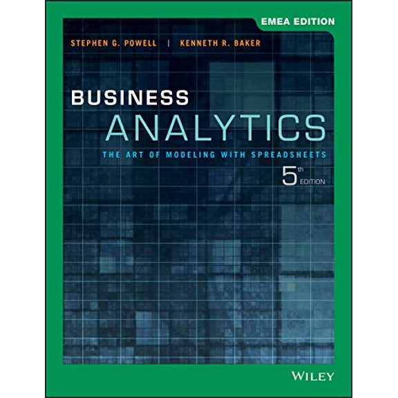 Pre-Owned Business Analytics : The Art of Modeling With Spreadsheets
