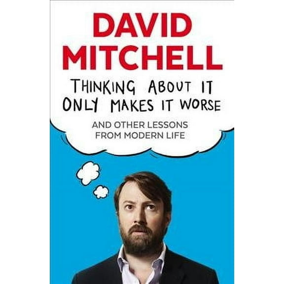 Thinking About It Only Makes It Worse