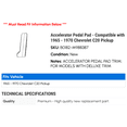 thumbnail image 2 of Accelerator Pedal Pad - Compatible with 1965 - 1970 Chevy C20 Pickup 1966 1967 1968 1969, 2 of 2