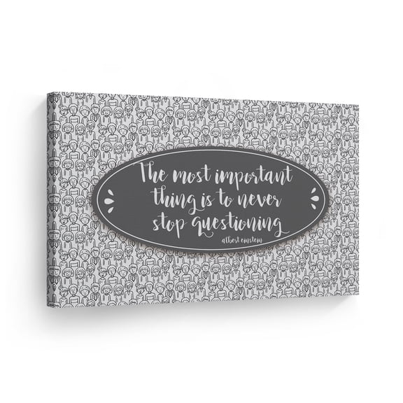 Smile Art Design Einstein The Most Important Thing Is To Never Stop Questioning Quote Lettering Motivational Wall Art Canvas Print Inspirational Home Decor Ready to Hang Made in the USA- 8x12