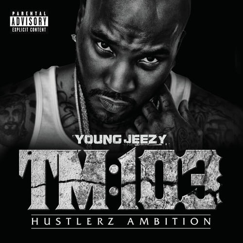 Young Jeezy Tm 103 Hustlerz Ambition Zip