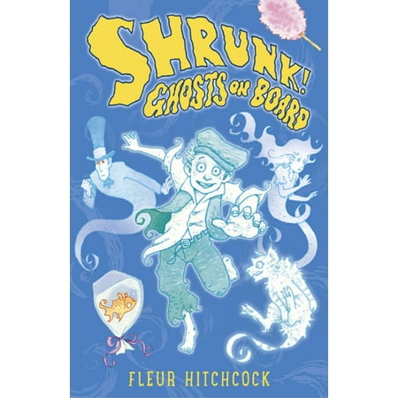 - Ghosts on Board: A SHRUNK! Adventure - eBook
