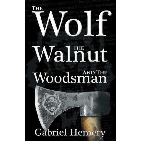 The Wolf, The Walnut and the Woodsman, (Paperback)