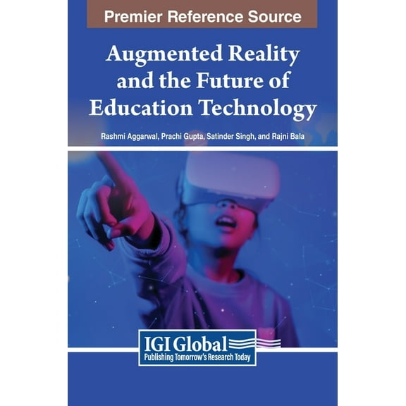 Augmented Reality and the Future of Education Technology, (Hardcover)