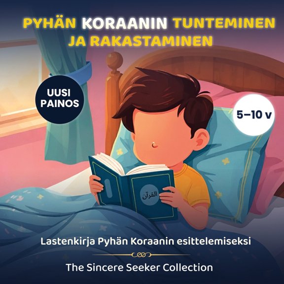 PyhÃ¤n koraanin tunteminen ja rakastaminen: Lastenkirja PyhÃ¤n Koraanin esittelemiseksi, (Paperback)