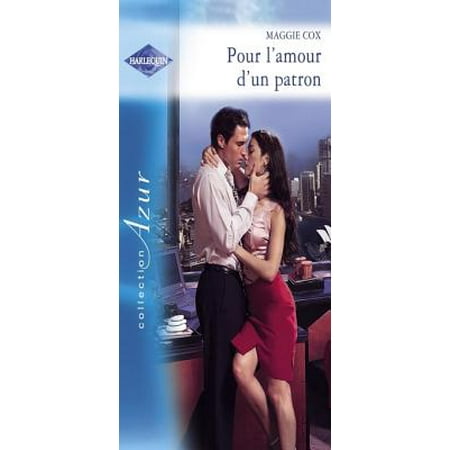 Pour l'amour d'un patron - Romance espagnole (Harlequin Azur) -