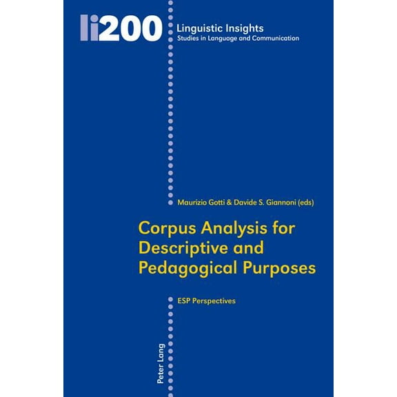Linguistic Insights: Corpus Analysis for Descriptive and Pedagogical Purposes: ESP Perspectives (Paperback)