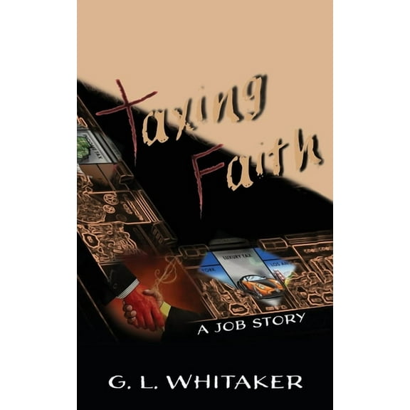 Taxing Faith: A Job story, (Paperback)