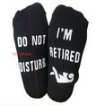 thumbnail image 4 of Unisex Novelty Funny Sayings Anti-Slip Socks Do Not Disturb Do It Yourself I Am Retired Phrase Cotton Retirement Hosiery, 4 of 7