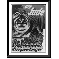 Historic Framed Print, Der Jude; Kriegsanstifter, Kriegsverlänger[er].[M]jölnir., 17-7/8" x 21-7/8"