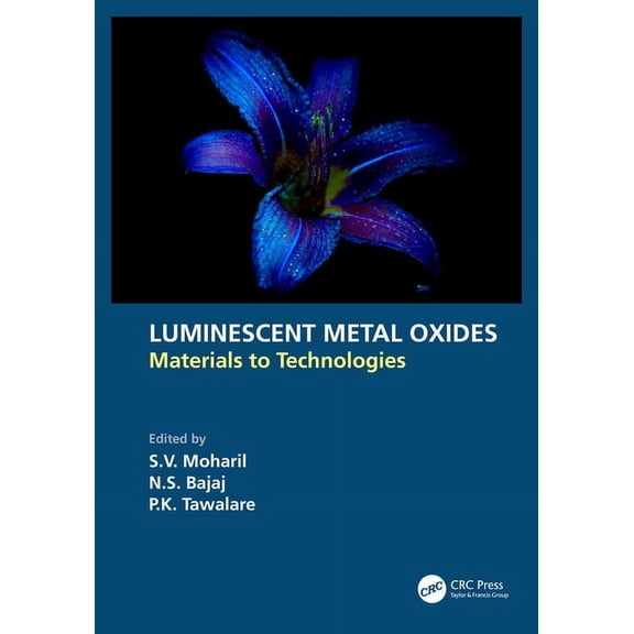 Luminescent Metal Oxides: Materials to Technologies, (Paperback)
