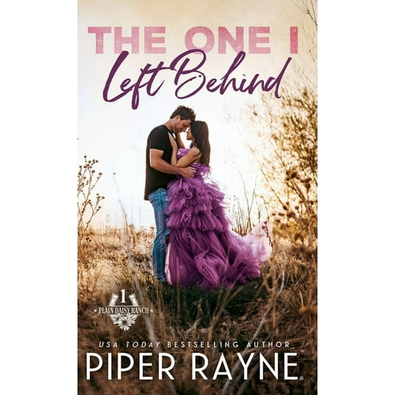 Plain Daisy Ranch The One I Left Behind (Hardcover), Book 1, (Hardcover)