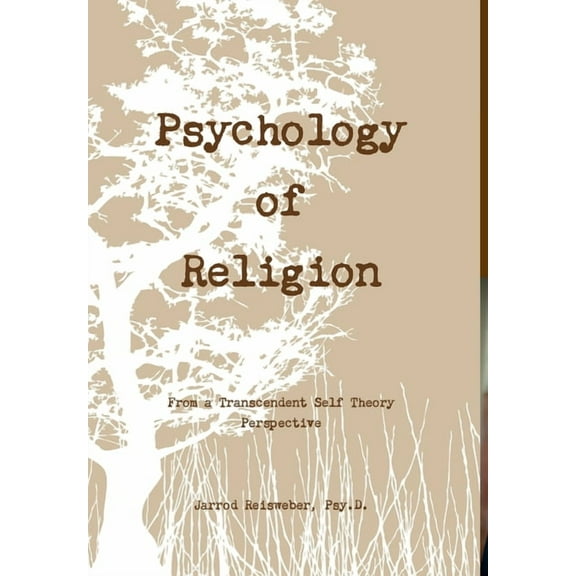 Psychology of Religion From a Transcendent Self Theory Perspective, (Hardcover)