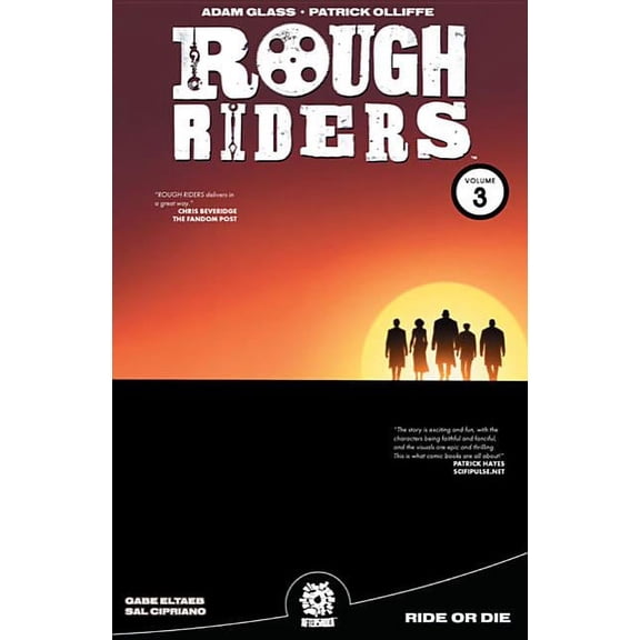 ROUGH RIDERS TP: ROUGH RIDERS VOL. 3 TPB : Ride or Die (Paperback)