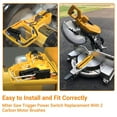 thumbnail image 6 of DW712 DW715 DW716 Switch Replacement - DeWalt Miter Saw Trigger Power Switch with 2 PCS Motor Carbon Brushes for DW717 DW718 DWS780 Models, 6 of 6