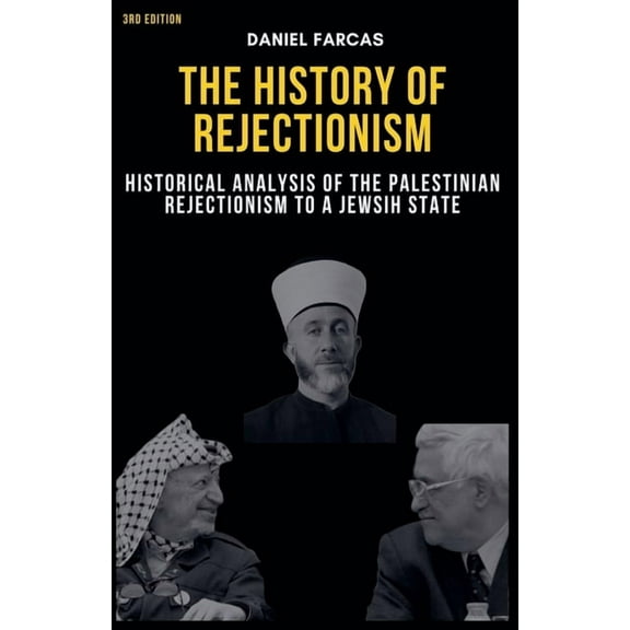 History of rejectionism Third edition, (Paperback)
