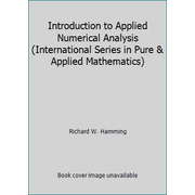 Introduction to Applied Numerical Analysis (International Series in Pure & Applied Mathematics), Used [Paperback]