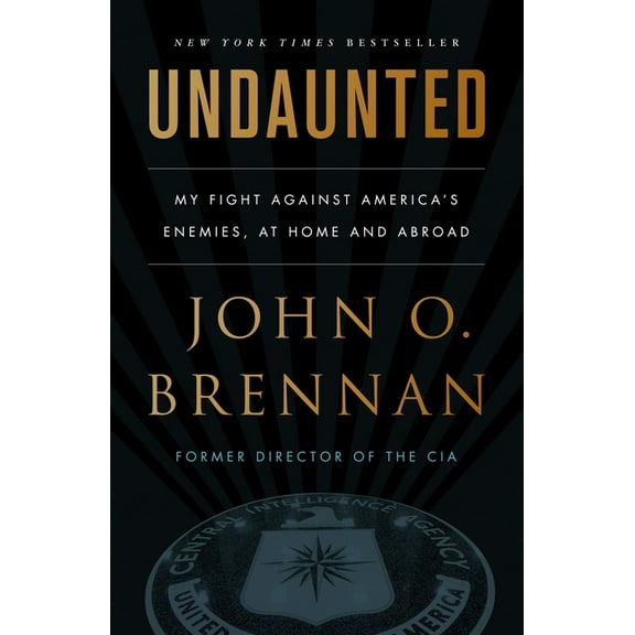 Undaunted: My Fight Against America's Enemies, at Home and Abroad, (Paperback)