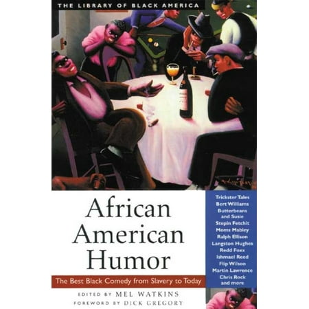 African American Humor: The Best Black Comedy from Slavery to Today