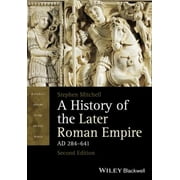 Pre-Owned History Later Roman Empire 2e (Paperback) 1118312422 9781118312421