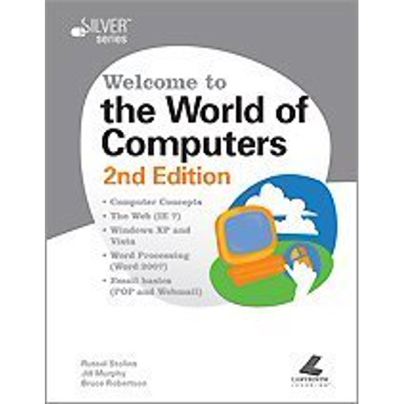 Pre-Owned Welcome to the World of Computers 2nd Edition, 9781591361510, 1591361516, Paperback, 2nd edition