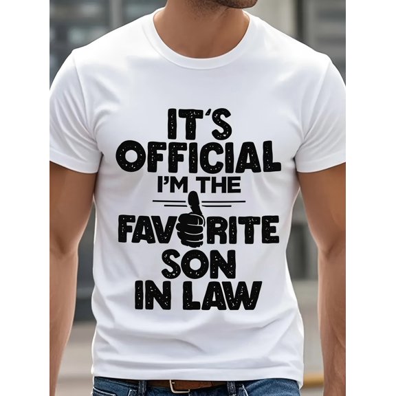IT'S OFFICIALI'M THE FAVORITE SON-IN-LAW Men's Casual T Shirts Black Graphic Tee Cotton Crew Neck Soft 100% Cotton Funny Stylish Ultra-Soft Breathable Moisture-Wicking Great For Running And Weekend