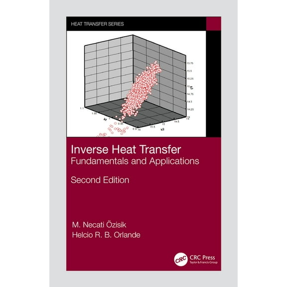 Heat Transfer Inverse Heat Transfer: Fundamentals and Applications, (Hardcover)