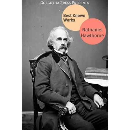 The Best Of Nathaniel Hawthorne - eBook