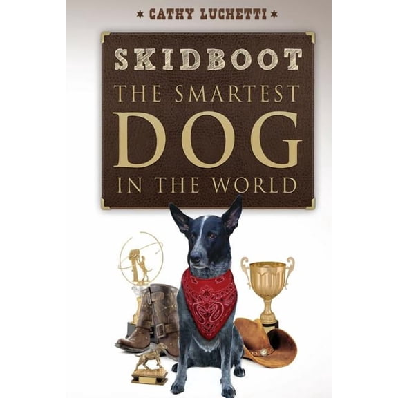 Skidboot 'the Smartest Dog in the World', (Paperback)